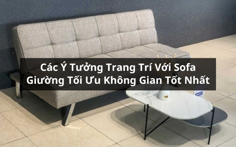 ý tưởng trang trí với sofa giường