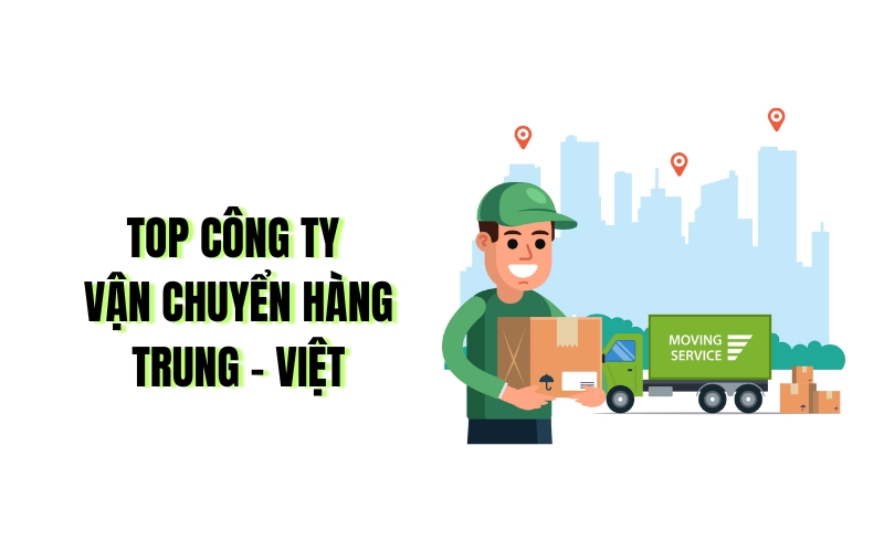 top công ty vận chuyển hàng trung quốc